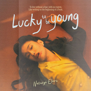 Lucky to Be Young