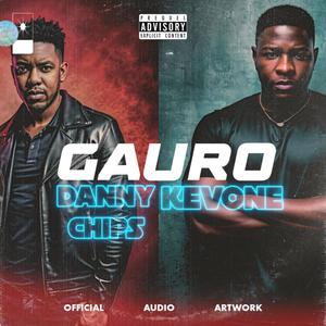 Gauro (feat. Danny Chips & Pidigori)