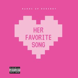 Her Favorite Song (Explicit)