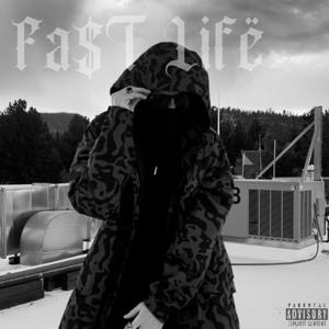 FA$T LiFË (Explicit)