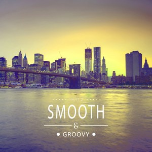 Smooth & Groovy, Vol. 2 (Explicit)