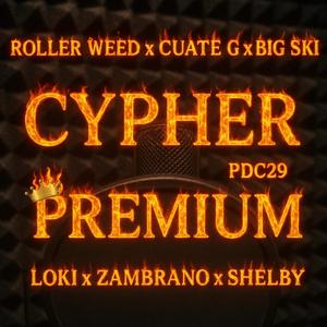 Cypher Premium (feat. Zambrano, Trippie Boys, Shelby Pr & Cuate G)