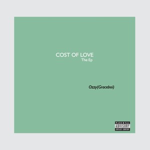 Cost Of Love (Explicit)