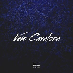 Vem Cavalona (Explicit)