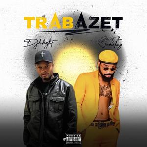 Trabazet (feat. Son Of Ika) [Explicit]