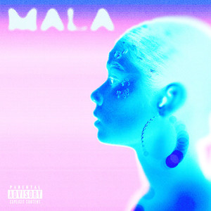 Mala (Explicit)