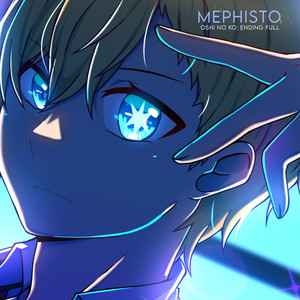 Mephisto (Oshi No Ko: Ending Full)