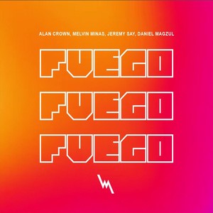 Fuego (feat. Melvin Minas, Jeremy Say & Daniel Magzul)