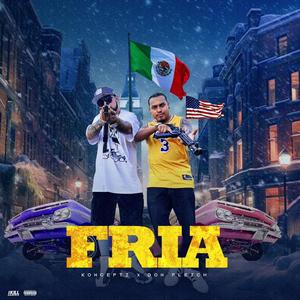 "Fria" (Cold) (feat. DonFletch) [Explicit]