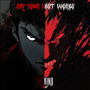 Say Your Last Words (Explicit)