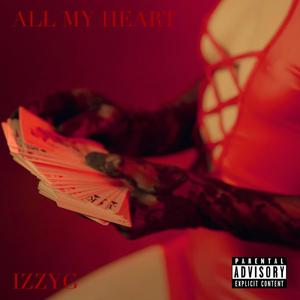 All My Heart (Explicit)