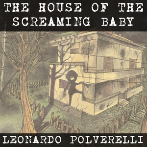 The House of the Screaming Baby