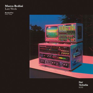 Last Week (Eddy Tango Remix)