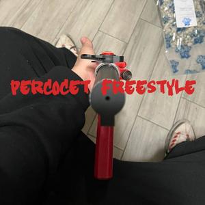 Percocet freestyle (Explicit)