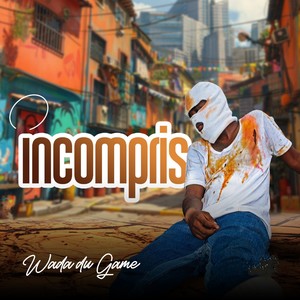 Incompris