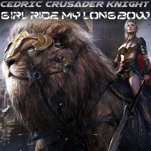 Girl Ride My Longbow (Explicit)