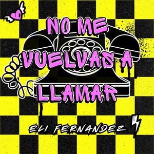 No Me Vuelvas a Llamar