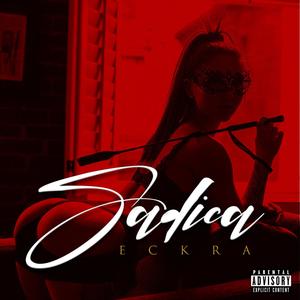 Sadica (Explicit)