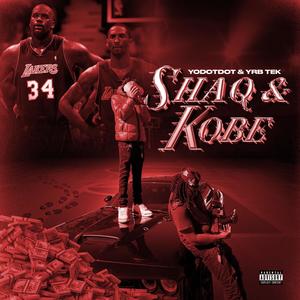 Shaq & Kobe (Explicit)