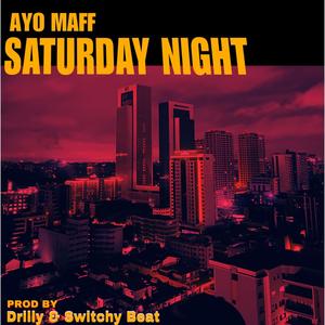 Saturday Night (Explicit)