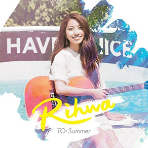 Rihwa - TO: Summer