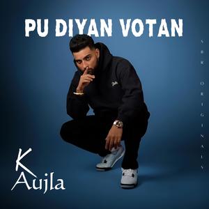 PU Diyan Votan (feat. Aujla) (Explicit)