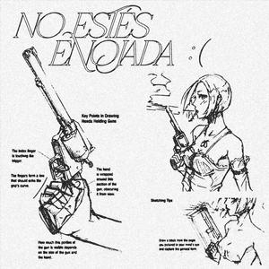 no estés enojada