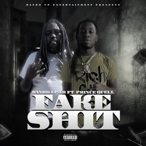 Fake **** (feat. Prince Quell) (Explicit)