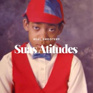 Suas Atitudes (Explicit)