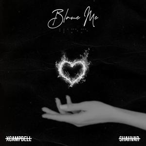 Blame Me (feat. Shahvar)