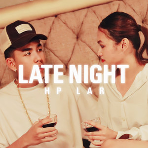 Late Night (Explicit)