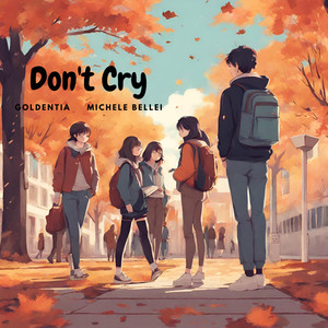 Don't Cry (feat. Michele Bellei)