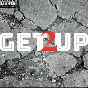 Get Up 2 (Explicit)