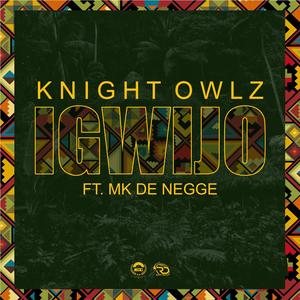 Igwijo (feat. MK de Negge)