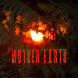 Mother Earth (feat. Michel Laetitia & Mathias Bonny)