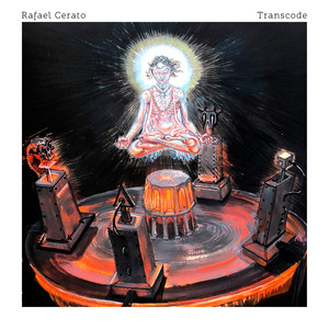 Rafael Cerato | Transcode