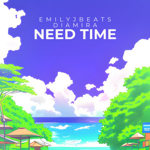 need time (feat. Diamira)