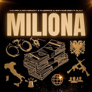 Miliona (feat. Nova Bwoy, Klesigno, Olaj & Giovane Bish) [Explicit]