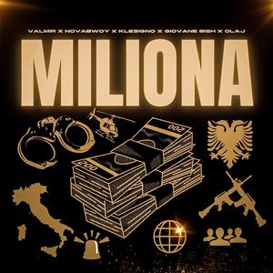 Miliona (feat. Nova Bwoy, Klesigno, Olaj & Giovane Bish) (Explicit)
