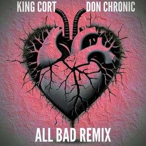 All Bad (feat. Don Chronic) [Remix] [Explicit]