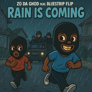 Rain is coming (Explicit)