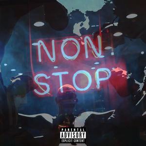 NONSTOP (feat. Audiowan, J.B.E, MC Lux, Macc J & Hollupmc) (Explicit)