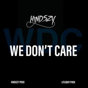 We Dont Care (WDC) [Explicit]