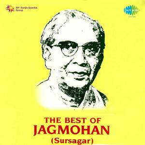 The Best Of Jagmohan Sursagar