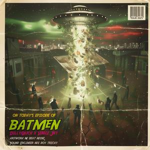 Batmen (feat. Sensei Jay)