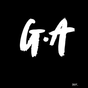 G.A skit (Explicit)