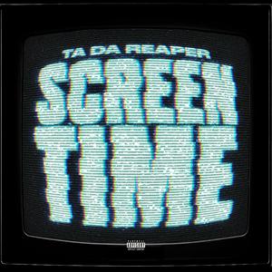 SCREEN TIME (Explicit)