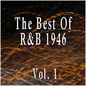 The Best Of R&B 1946 Vol. 1