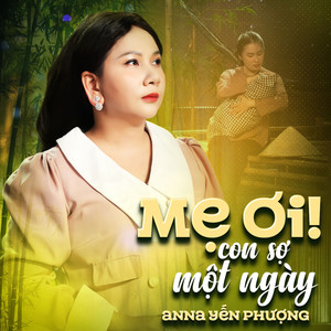 Mẹ Ơi Con Sợ Một Ngày