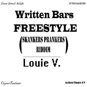 Written Bars (FREESTYLE) (Skankers Prankers Riddim) (Explicit)